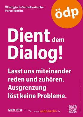 Plakat-Motiv "Dient dem Dialog!"